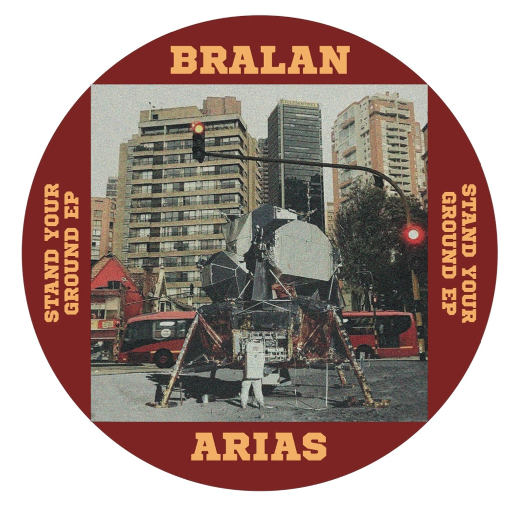 (PREVENTA) Bralan Arias - Stand Your Ground EP