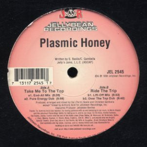 Plasmic Honey - Take Me To The Top / Ride The Trip - Image 1