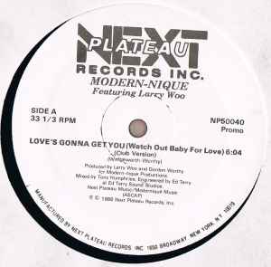 Modern-nique Featuring Larry Woo - Love's Gonna Get You (Watch Out Baby For Love) - Image 1