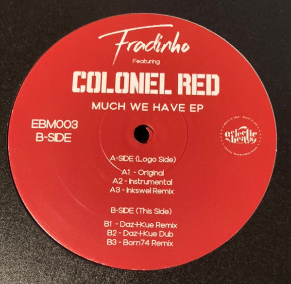(Nuevo) Fradinho Feat Colonel Red – Much We Have EP