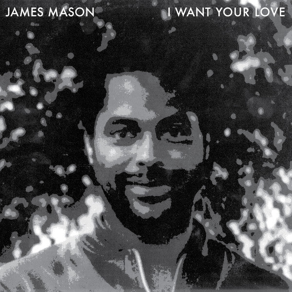 (Nuevo) James Mason – I Want Your Love
