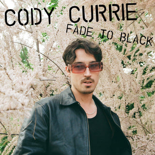 (Nuevo) Cody Currie – Fade To Black EP