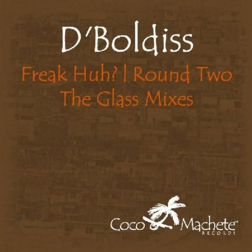 (Usado vg+) D'Boldiss – Freak Huh? Round Two (The Glass Remixes)