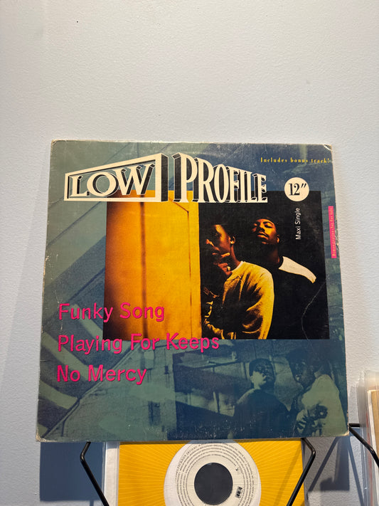 Low Profile - Funky Song / Playing For Keeps / No Mercy