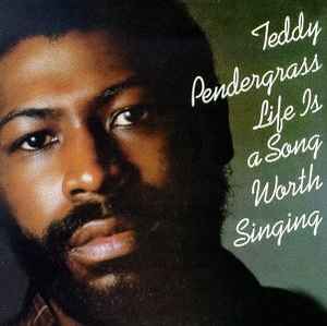 Teddy Pendergrass - Life Is A Song Worth Singing - Image 1