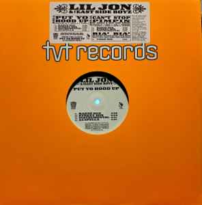 Lil Jon & The East Side Boyz - Put Yo Hood Up - Image 1