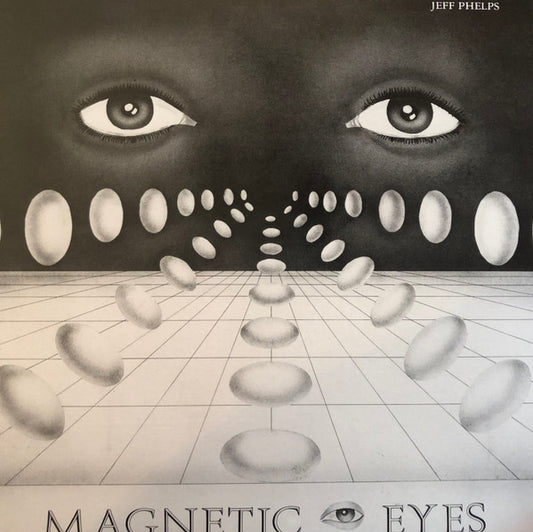 (Nuevo) Jeff Phelps – Magnetic Eyes