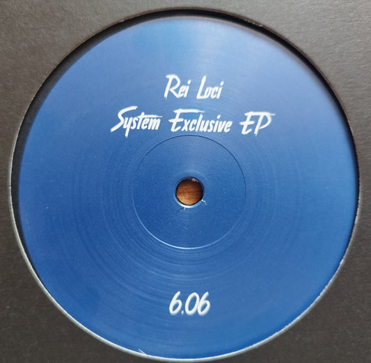 (Nuevo) Rei Loci – System Exclusive EP