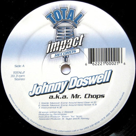 Johnny Doswell a.k.a. Mr. Chops – Hostile Takeover (Come Around Here) / Really Ready (Usado vg)