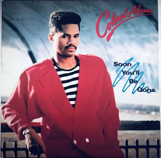 Colonel Abrams – Soon You'll Be Gone (Usado vg+)