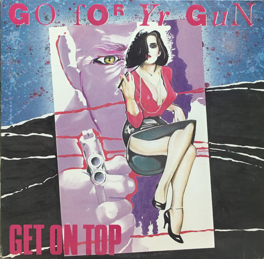 Go For Yr Gun – Get On Top (Usado vg)