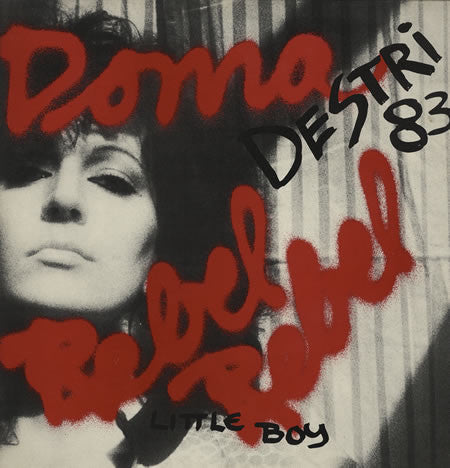 (Nuevo vg+) Donna Destri – Rebel Rebel 83 / Little Boy