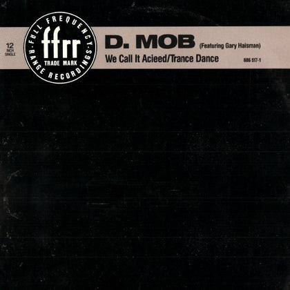 D Mob - We Call It Acieed / Trance Dance - Image 1