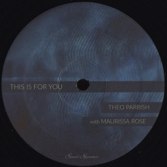 Theo Parrish With Maurissa Rose – This Is For You *USADO*