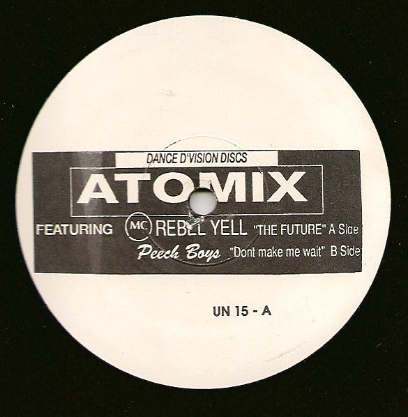 Atomix / Peech Boys – The Future / Don't Make Me Wait (Usado vg+)